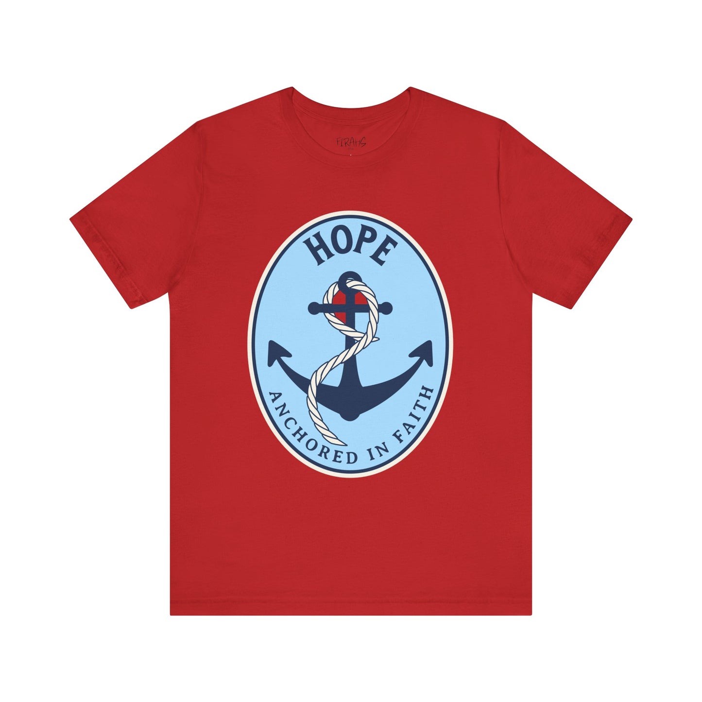 "Hope, Anchored By Faith" Tee